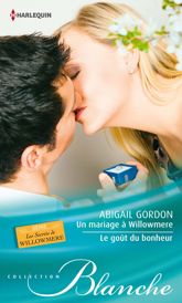 Un mariage à Willowmere - Le goût du bonheur - 1 Mar 2015