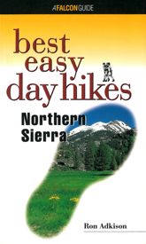 Best Easy Day Hikes Northern Sierra - 1 Jan 2000