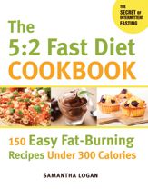 The 5:2 Fast Diet Cookbook - 7 Jan 2014