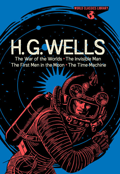 World Classics Library: H. G. Wells