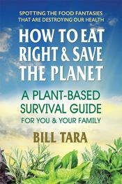 How to Eat Right & Save the Planet - 3 Jan 2020