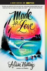Made for Love - 4 Jul 2017