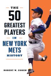 The 50 Greatest Players in New York Mets History - 3 Mar 2026