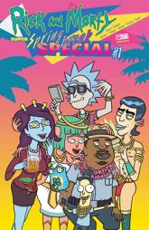 Rick and Morty: Super Spring Break Special #1 - 13 Mar 2024