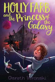 Holly Farb and the Princess of the Galaxy - 6 Jun 2017