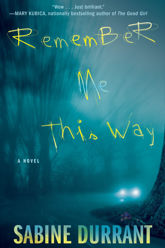 Remember Me This Way - 26 May 2015