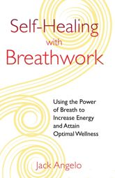 Self-Healing with Breathwork - 9 Oct 2012