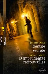 Identité secrète - D'imprudentes retrouvailles - 1 Jun 2012