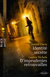 Identité secrète - D'imprudentes retrouvailles - 1 Jun 2012