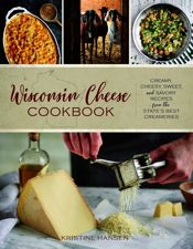 Wisconsin Cheese Cookbook - 1 Mar 2019