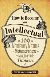 How to Become an Intellectual - 18 Mar 2012