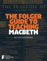 The Folger Guide to Teaching Macbeth - 12 Nov 2024