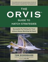Orvis Guide to Hatch Strategies - 1 Feb 2022