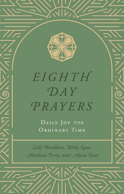 Eighth Day Prayers (Volume 3)