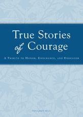 True Stories of Courage - 15 Jan 2012
