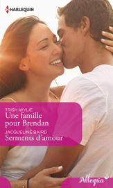 Une famille pour Brendan - Serments d'amour - 1 May 2019