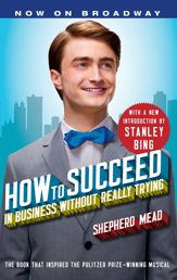 How to Succeed in Business Without Really Trying - 21 Jun 2011