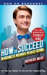 How to Succeed in Business Without Really Trying - 21 Jun 2011