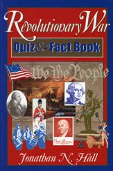 Revolutionary War Quiz and Fact Book - 1 Apr 1999
