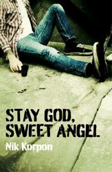 Stay God, Sweet Angel - 25 Apr 2014
