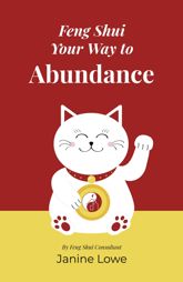 Feng Shui Your Way to Abundance - 10 Dec 2024
