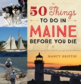 50 Things to Do in Maine Before You Die - 15 Jul 2017
