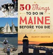 50 Things to Do in Maine Before You Die - 15 Jul 2017