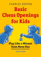 Basic Chess Openings for Kids - 1 Sep 2015