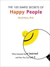 The 100 Simple Secrets of Happy People - 17 Mar 2009