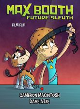 Max Booth Future Sleuth: Film Strip - 5 Aug 2019