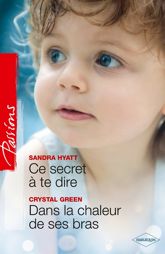 Ce secret à te dire - Dans la chaleur de ses bras - 1 Jun 2012