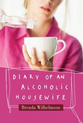 Diary of an Alcoholic Housewife - 1 Mar 2011