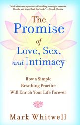 The Promise of Love, Sex, and Intimacy - 19 Jun 2012