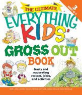 The Ultimate Everything Kids' Gross Out Book - 17 Nov 2008