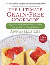 The Ultimate Grain-Free Cookbook - 10 Jul 2018