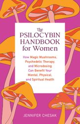 The Psilocybin Handbook for Women - 6 Jun 2023