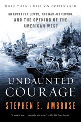 Undaunted Courage - 23 Apr 2013