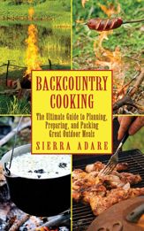 Backcountry Cooking - 5 Jul 2011