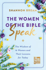 The Women of the Bible Speak - 30 Mar 2021