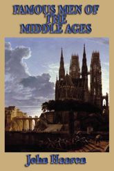 Famous Men of the Middle Ages - 7 Mar 2013