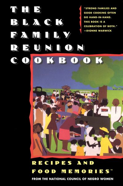 The Black Family Reunion Cookbook