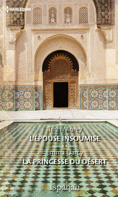 L'épouse insoumise - La princesse du désert