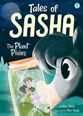 Tales of Sasha 5: The Plant Pixies - 1 Jan 2020