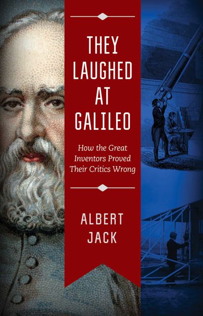They Laughed at Galileo