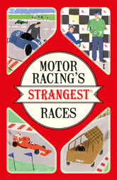 Motor Racing's Strangest Races - 9 Jun 2016