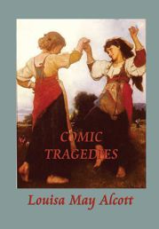 Comic Tragedies - 13 Mar 2013