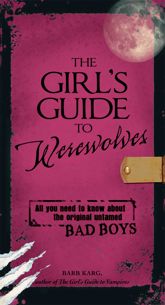 The Girl's Guide to Werewolves - 18 Aug 2009