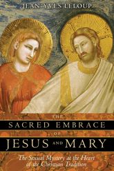 The Sacred Embrace of Jesus and Mary - 24 Feb 2006
