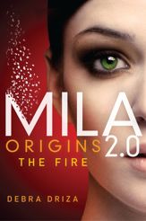 MILA 2.0: Origins: The Fire - 8 Jan 2013