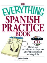 The Everything Spanish Practice Book - 31 Aug 2010